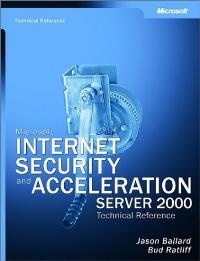 Enlarge image Cover: Internet Security and Acceleration Server 2000 Technical Reference - Microsoft Press