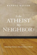 Cover: Is the Atheist My Neighbor? - Wipf & Stock Publishers