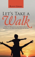 Cover: Let's Take a Walk - WestBow Press