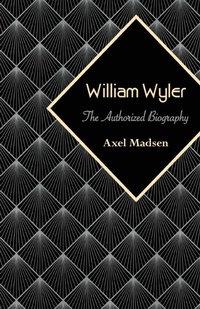 Abbildung von: William Wyler - Open Road Media