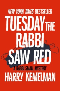 Enlarge image Cover: Tuesday the Rabbi Saw Red - Open Road Media Mystery & Thriller