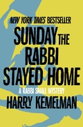 Cover: Sunday the Rabbi Stayed Home - Open Road Media Mystery & Thriller