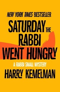 Enlarge image Cover: Saturday the Rabbi Went Hungry - Open Road Media Mystery & Thriller
