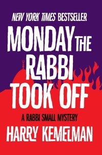Enlarge image Cover: Monday the Rabbi Took Off - Open Road Media Mystery & Thriller