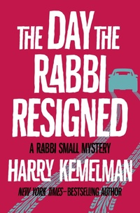 Enlarge image Cover: The Day the Rabbi Resigned - Open Road Media Mystery & Thriller