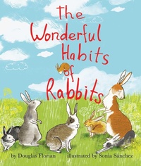 Enlarge image Cover: The Wonderful Habits of Rabbits - Little Bee Books Inc.