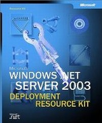 Enlarge image Cover: Microsoft Windows Server 2003 Deployment Kit - Microsoft Press
