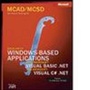 Cover: MCAD/MCSD Self Paced Training Kit: Developing Windows Applications with VB.NET and C#.NET - Microsoft Press