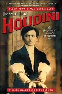 Abbildung von: The Secret Life of Houdini: The Making of America's First Superhero - Scribner