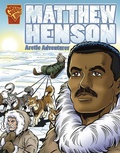 Cover: Matthew Henson Arctic Adventurer (Graphic Biographies) - Capstone Press