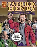 Cover: Graphic Biographies Patrick Henry Liberty or Death - Capstone Press