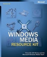 Enlarge image Cover: Microsoft Windows Media Resource Kit - Microsoft Press