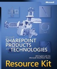 Enlarge image Cover: Microsoft SharePoint Products and Technologies Resource Kit - Microsoft Press