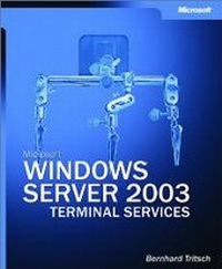 Enlarge image Cover: Microsoft Windows Server 2003 Terminal Services - Microsoft Press