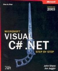 Enlarge image Cover: Microsoft Visual C# .NET Step by Step--Version 2003 - Microsoft Press
