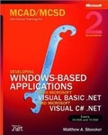 Cover: Developing Windows (R)-Based Applications with Microsoft (R) Visual Basic (R) .NET and Microsoft Visual C# (R) .NET, Secon - Microsoft Press