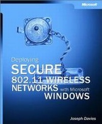 Abbildung von: Deploying Secure 802.11 Wireless Networks with Microsoft Windows - Microsoft Press