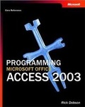 Cover: Programming Microsoft Office Access 2003 (Core Reference) - Microsoft Press