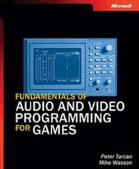 Enlarge image Cover: Fundamentals of Audio and Video Programming for Games - Microsoft Press