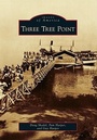Cover: Three Tree Point - Arcadia Publishing (SC)