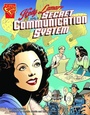 Cover: Hedy Lamarr and a Secret Communication System - Capstone Press