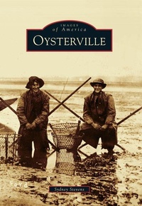 Enlarge image Cover: Oysterville - Arcadia Publishing (SC)