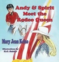 Cover: Andy & Spirit Meet the Rodeo Queen - Guardian Angel Publishing