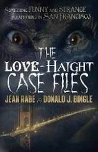 Enlarge image Cover: The Love-Haight Case Files - WordFire Press