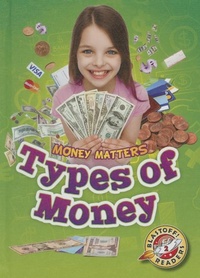 Enlarge image Cover: Types of Money - Bellwether Media
