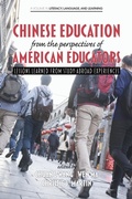 Cover: Chinese Education From the Perspectives of American Educators - Information Age Publishing