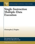 Cover: Single-Instruction Multiple-Data Execution - Morgan and Claypool Life Sciences