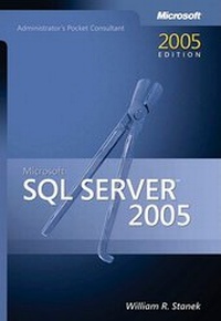 Abbildung von: Microsoft SQL Server 2005 Administrator's Pocket Consultant - Microsoft Press