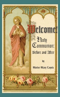 Enlarge image Cover: Welcome! Holy Communion Before and After - St. Augustine Academy Press