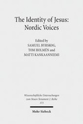Abbildung von: The Identity of Jesus: Nordic Voices - Mohr Siebeck