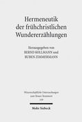 Cover: Hermeneutik der fr&uuml;hchristlichen Wundererz&auml;hlungen - Mohr Siebeck