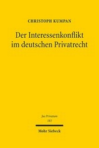 Abbildung von: Der Interessenkonflikt im Deutschen Privatrecht - Mohr Siebeck