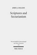 Abbildung von: Scriptures and Sectarianism - Mohr Siebeck
