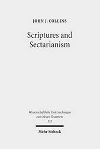 Abbildung von: Scriptures and Sectarianism - Mohr Siebeck
