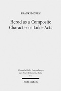 Cover: Herod as a Composite Character in Luke-Acts - Mohr Siebeck