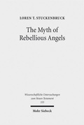 Cover: The Myth of Rebellious Angels - Mohr Siebeck