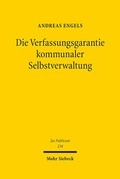 Abbildung von: Die Verfassungsgarantie kommunaler Selbstverwaltung - Mohr Siebeck