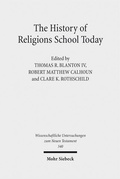 Cover: The History of Religions School Today - Mohr Siebeck