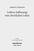Cover: Luthers Auffassung vom christlichen Leben - Mohr Siebeck