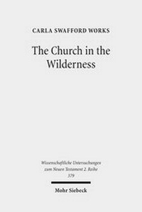 Abbildung von: The Church in the Wilderness - Mohr Siebeck