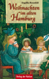 Abbildung von: Weihnachten im alten Hamburg - Verlag d. Nation