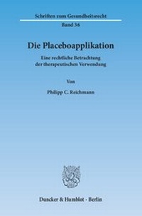 Abbildung von: Die Placeboapplikation - Duncker & Humblot