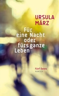 Cover: F&uuml;r eine Nacht oder f&uuml;rs ganze Leben - Hanser