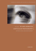 Cover: 3D and Animated Lenticular Photography - De Gruyter