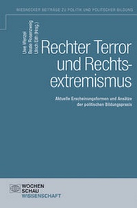 Enlarge image Cover: Rechter Terror und Rechtsextremismus - Wochenschau Verlag