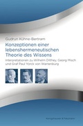 Cover: Konzeptionen einer lebenshermeneutischen Theorie des Wissens - K&ouml;nigshausen & Neumann